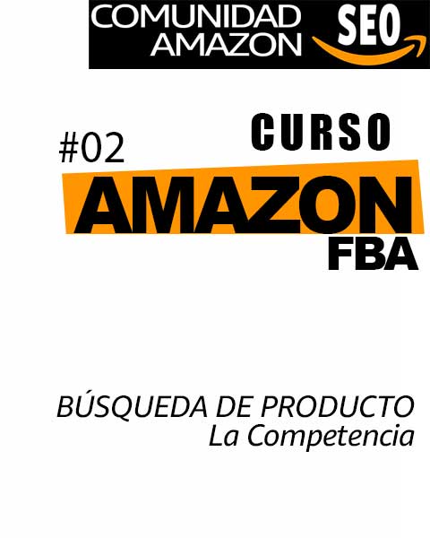 Curso Amazon FBA | Estudio de la Competencia